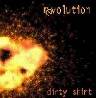 Dirty Shirt : Different-Revolution